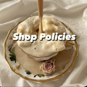 Shop policies :)